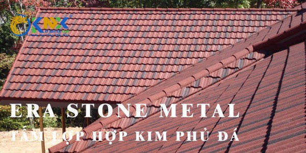 TẤM LỢP HỢP KIM PHỦ ĐÁ - ERA STONE METAL